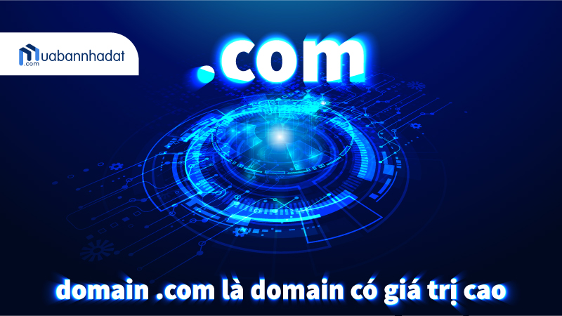 domain .com là domain có giá trị cao
